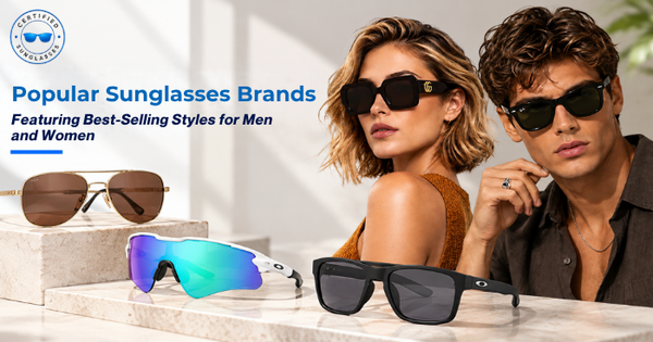 Popular Sunglasses Brands Featuring Best-Selling Styles for Men and Women